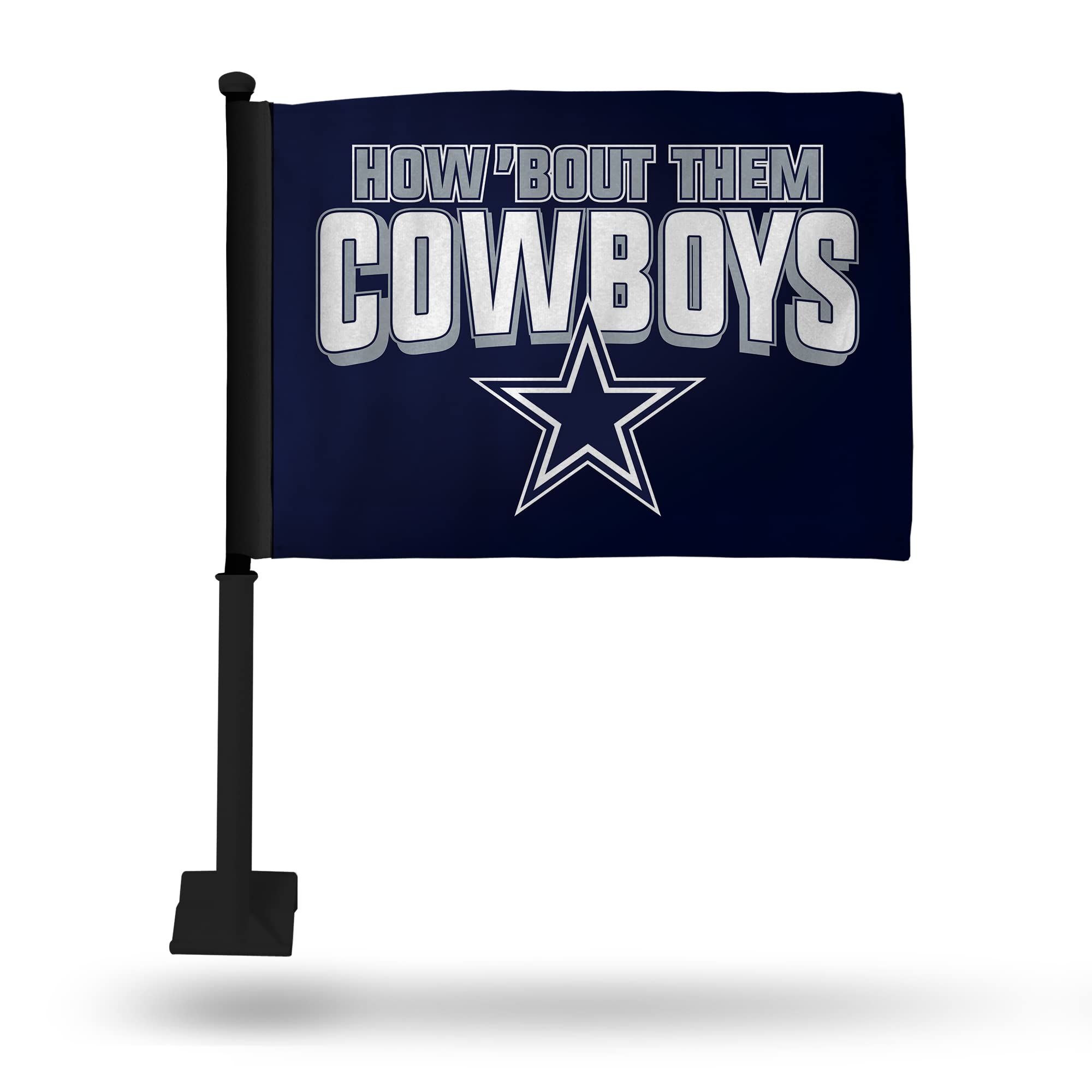 Rico Industries NFL Dallas Cowboys How Bout Them Cowboys Double Sided Car  Flag W' Black Pole Double Sided Car Flag - 16 x 19 - Strong Pole That  Hooks onto Car/Truck/Automobile