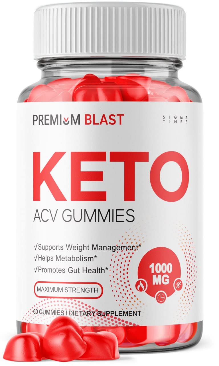 Premium Blast Keto ACV Gummies - Premium Blast Keto ACV Gummies for ...