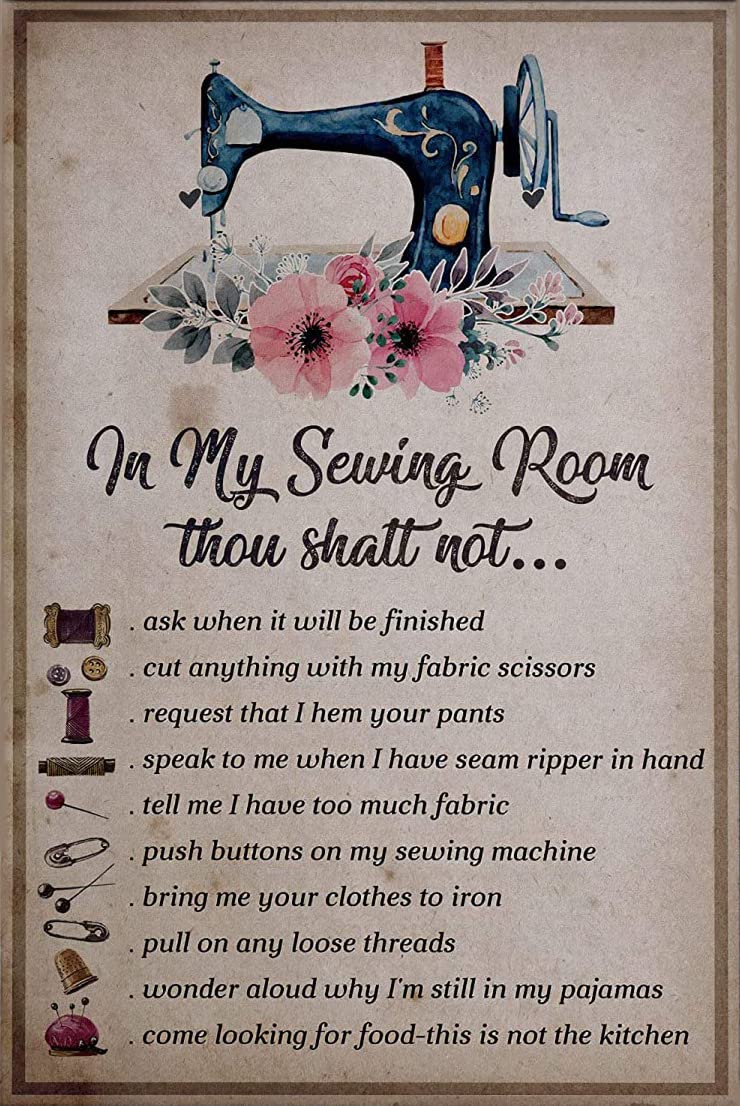Vintage Metal Tin Sign,Sewing Room Poster, in My Sewing Room Thou Shalt  Not. Sewing Room Decor, Indoor/Outdoor Home Bar Coffee Kitchen Wall Decor  8x12inch