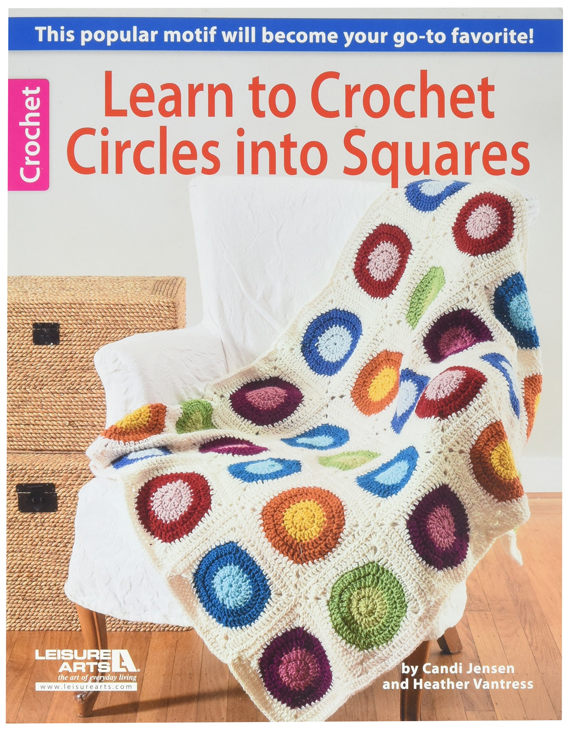 Leisure Arts You Can Do Granny Square Crochet Book 