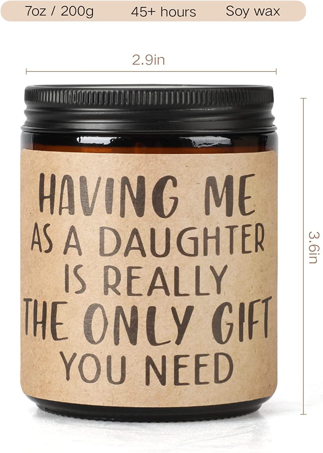 Dad Gift Father Present from Daughter, Aromatherapy Candles for Home  Scented,Long Lasting Jar Soy Candles for Relaxation, 9oz 50Hour Burn Time,  Funny Gifts, Teak Tobacco HAVING ME AS A DAUGHTER IS REALLY