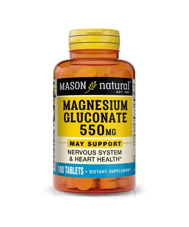 Mason Natural Magnesium Gluconate 550 mg - Healthy Heart and Nervous System Improved Muscle Function and Blood Pressure Levels 100 Tablets